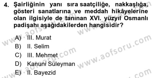 XVI. Yüzyıl Türk Edebiyatı Dersi 2024 - 2025 Yılı (Vize) Ara Sınav Soruları 4. Soru