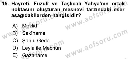 XVI. Yüzyıl Türk Edebiyatı Dersi 2025 - 2026 Yılı (Final) Dönem Sonu Sınav Soruları 15. Soru