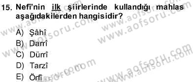 XVII. Yüzyıl Türk Edebiyatı Dersi 2013 - 2014 Yılı (Vize) Ara Sınav Soruları 15. Soru