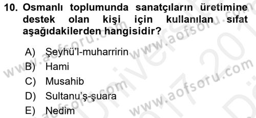 XVII. Yüzyıl Türk Edebiyatı Dersi 2017 - 2018 Yılı (Vize) Ara Sınav Soruları 10. Soru