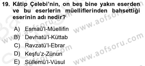 XVII. Yüzyıl Türk Edebiyatı Dersi 2017 - 2018 Yılı (Final) Dönem Sonu Sınav Soruları 19. Soru