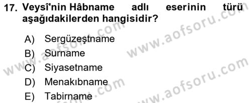 XVII. Yüzyıl Türk Edebiyatı Dersi 2021 - 2022 Yılı (Final) Dönem Sonu Sınavı 17. Soru