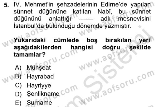 XVII. Yüzyıl Türk Edebiyatı Dersi 2021 - 2022 Yılı (Final) Dönem Sonu Sınavı 5. Soru