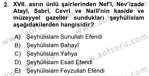 XVII. Yüzyıl Türk Edebiyatı Dersi 2024 - 2025 Yılı (Final) Dönem Sonu Sınav Soruları 2. Soru