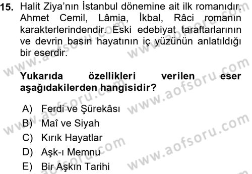 2. Abdülhamit Dönemi Türk Edebiyatı Dersi 2015 - 2016 Yılı (Vize) Ara Sınav Soruları 15. Soru