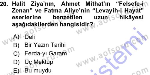 2. Abdülhamit Dönemi Türk Edebiyatı Dersi 2015 - 2016 Yılı (Vize) Ara Sınav Soruları 20. Soru