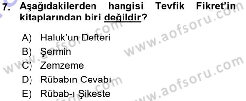2. Abdülhamit Dönemi Türk Edebiyatı Dersi 2015 - 2016 Yılı (Vize) Ara Sınav Soruları 7. Soru