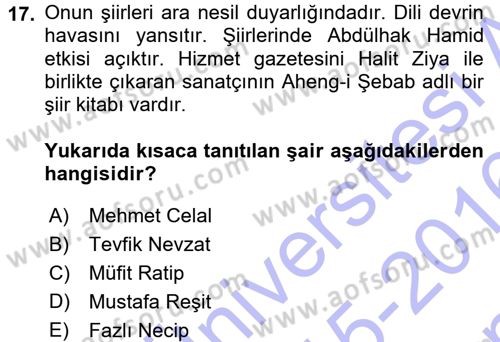 2. Abdülhamit Dönemi Türk Edebiyatı Dersi 2015 - 2016 Yılı (Final) Dönem Sonu Sınav Soruları 17. Soru