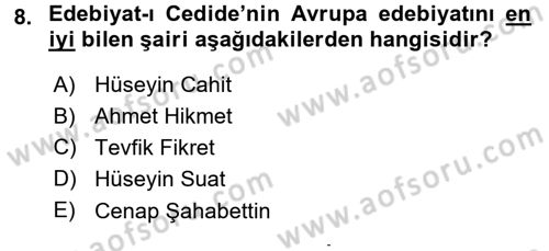 2. Abdülhamit Dönemi Türk Edebiyatı Dersi 2015 - 2016 Yılı (Final) Dönem Sonu Sınav Soruları 8. Soru
