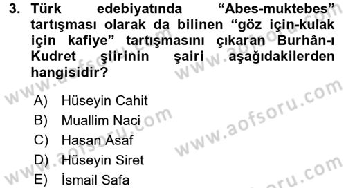 2. Abdülhamit Dönemi Türk Edebiyatı Dersi 2016 - 2017 Yılı (Vize) Ara Sınav Soruları 3. Soru
