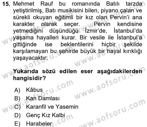 2. Abdülhamit Dönemi Türk Edebiyatı Dersi 2017 - 2018 Yılı (Final) Dönem Sonu Sınav Soruları 15. Soru