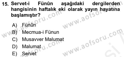 2. Abdülhamit Dönemi Türk Edebiyatı Dersi 2018 - 2019 Yılı (Vize) Ara Sınavı 15. Soru