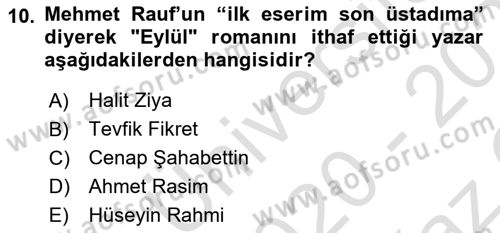 2. Abdülhamit Dönemi Türk Edebiyatı Dersi 2020 - 2021 Yılı Yaz Okulu Sınavı 10. Soru