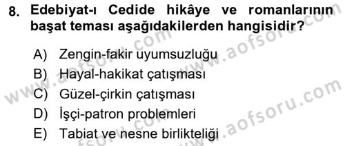 2. Abdülhamit Dönemi Türk Edebiyatı Dersi 2020 - 2021 Yılı Yaz Okulu Sınavı 8. Soru