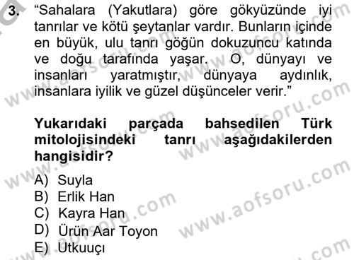 Türk Edebiyatının Mitolojik Kaynakları Dersi 2012 - 2013 Yılı (Final) Dönem Sonu Sınav Soruları 3. Soru