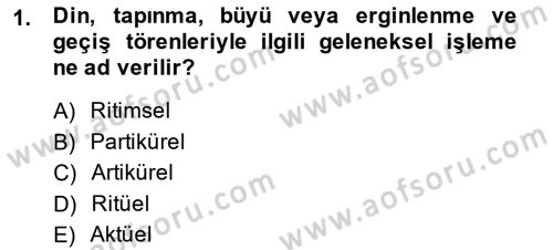 Türk Edebiyatının Mitolojik Kaynakları Dersi 2013 - 2014 Yılı (Final) Dönem Sonu Sınav Soruları 1. Soru