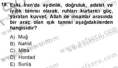 Türk Edebiyatının Mitolojik Kaynakları Dersi 2014 - 2015 Yılı (Vize) Ara Sınav Soruları 19. Soru