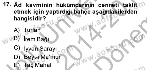 Türk Edebiyatının Mitolojik Kaynakları Dersi 2014 - 2015 Yılı (Final) Dönem Sonu Sınav Soruları 17. Soru