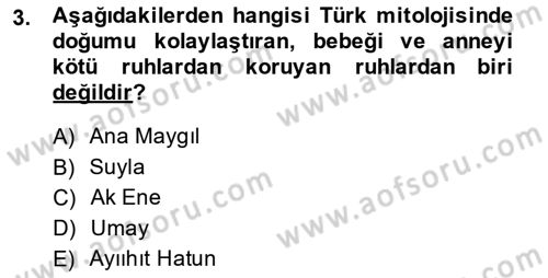 Türk Edebiyatının Mitolojik Kaynakları Dersi 2014 - 2015 Yılı (Final) Dönem Sonu Sınav Soruları 3. Soru