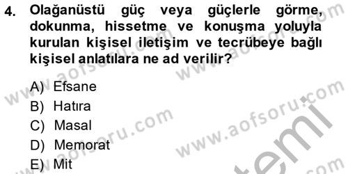 Türk Edebiyatının Mitolojik Kaynakları Dersi 2014 - 2015 Yılı (Final) Dönem Sonu Sınav Soruları 4. Soru