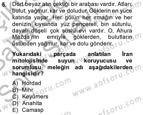 Türk Edebiyatının Mitolojik Kaynakları Dersi 2014 - 2015 Yılı (Final) Dönem Sonu Sınav Soruları 5. Soru