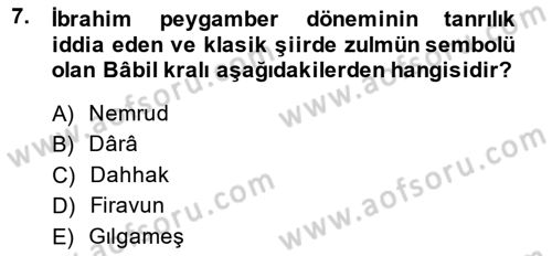 Türk Edebiyatının Mitolojik Kaynakları Dersi 2014 - 2015 Yılı (Final) Dönem Sonu Sınav Soruları 7. Soru