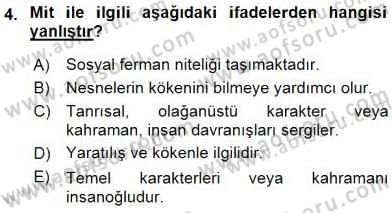 Türk Edebiyatının Mitolojik Kaynakları Dersi 2015 - 2016 Yılı (Vize) Ara Sınav Soruları 4. Soru