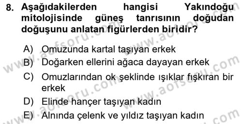 Türk Edebiyatının Mitolojik Kaynakları Dersi 2015 - 2016 Yılı (Final) Dönem Sonu Sınav Soruları 8. Soru
