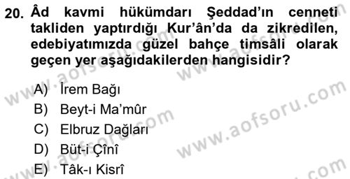 Türk Edebiyatının Mitolojik Kaynakları Dersi 2016 - 2017 Yılı (Final) Dönem Sonu Sınav Soruları 20. Soru