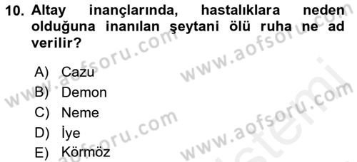 Türk Edebiyatının Mitolojik Kaynakları Dersi 2017 - 2018 Yılı (Vize) Ara Sınav Soruları 10. Soru