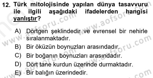 Türk Edebiyatının Mitolojik Kaynakları Dersi 2017 - 2018 Yılı (Vize) Ara Sınav Soruları 12. Soru