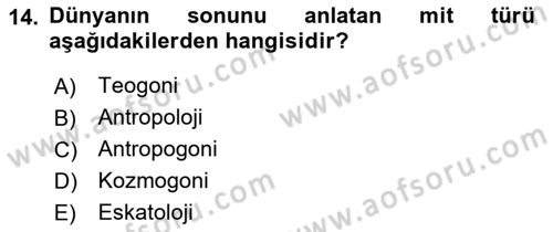 Türk Edebiyatının Mitolojik Kaynakları Dersi 2017 - 2018 Yılı (Vize) Ara Sınav Soruları 14. Soru