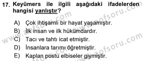 Türk Edebiyatının Mitolojik Kaynakları Dersi 2017 - 2018 Yılı (Vize) Ara Sınav Soruları 17. Soru