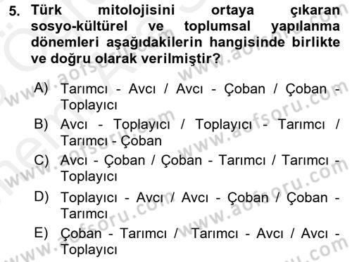 Türk Edebiyatının Mitolojik Kaynakları Dersi 2017 - 2018 Yılı (Vize) Ara Sınav Soruları 5. Soru