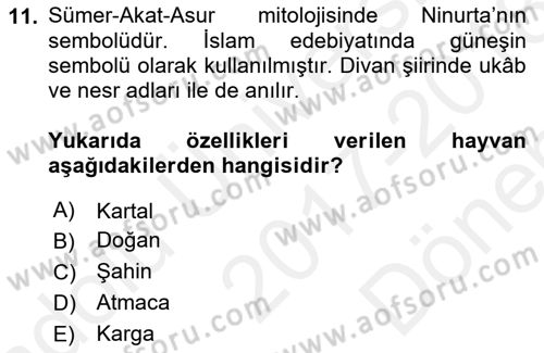 Türk Edebiyatının Mitolojik Kaynakları Dersi 2017 - 2018 Yılı (Final) Dönem Sonu Sınav Soruları 11. Soru