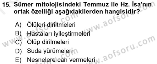 Türk Edebiyatının Mitolojik Kaynakları Dersi 2017 - 2018 Yılı (Final) Dönem Sonu Sınav Soruları 15. Soru