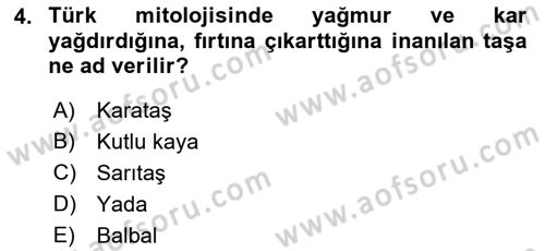 Türk Edebiyatının Mitolojik Kaynakları Dersi 2017 - 2018 Yılı (Final) Dönem Sonu Sınav Soruları 4. Soru