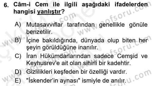 Türk Edebiyatının Mitolojik Kaynakları Dersi 2017 - 2018 Yılı (Final) Dönem Sonu Sınav Soruları 6. Soru