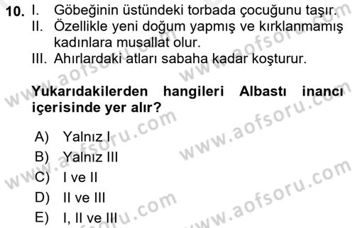 Türk Edebiyatının Mitolojik Kaynakları Dersi 2018 - 2019 Yılı (Vize) Ara Sınav Soruları 10. Soru