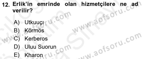 Türk Edebiyatının Mitolojik Kaynakları Dersi 2018 - 2019 Yılı (Vize) Ara Sınav Soruları 12. Soru