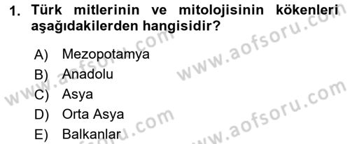 Türk Edebiyatının Mitolojik Kaynakları Dersi 2018 - 2019 Yılı (Final) Dönem Sonu Sınav Soruları 1. Soru