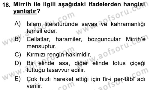 Türk Edebiyatının Mitolojik Kaynakları Dersi 2018 - 2019 Yılı (Final) Dönem Sonu Sınav Soruları 18. Soru