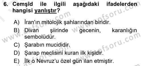 Türk Edebiyatının Mitolojik Kaynakları Dersi 2018 - 2019 Yılı (Final) Dönem Sonu Sınav Soruları 6. Soru