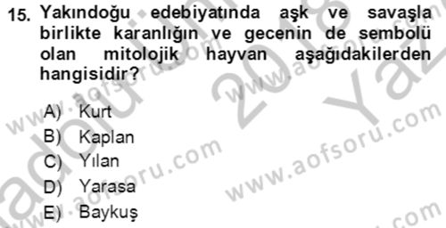 Türk Edebiyatının Mitolojik Kaynakları Dersi 2018 - 2019 Yılı Yaz Okulu Sınav Soruları 15. Soru