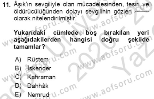 Türk Edebiyatının Mitolojik Kaynakları Dersi 2020 - 2021 Yılı Yaz Okulu Sınav Soruları 11. Soru