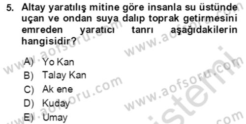 Türk Edebiyatının Mitolojik Kaynakları Dersi 2020 - 2021 Yılı Yaz Okulu Sınav Soruları 5. Soru