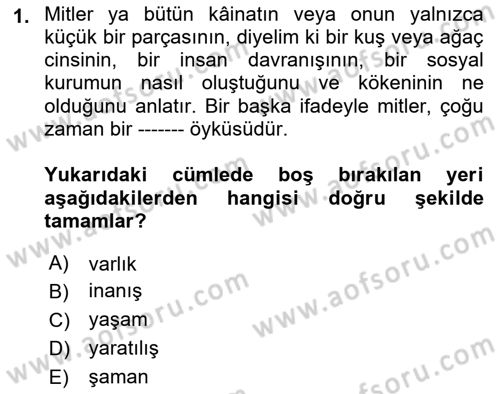 Türk Edebiyatının Mitolojik Kaynakları Dersi 2021 - 2022 Yılı (Vize) Ara Sınav Soruları 1. Soru