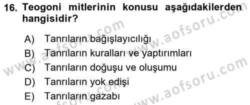 Türk Edebiyatının Mitolojik Kaynakları Dersi 2021 - 2022 Yılı (Vize) Ara Sınav Soruları 16. Soru