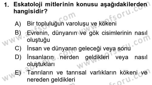 Türk Edebiyatının Mitolojik Kaynakları Dersi 2021 - 2022 Yılı (Final) Dönem Sonu Sınav Soruları 1. Soru