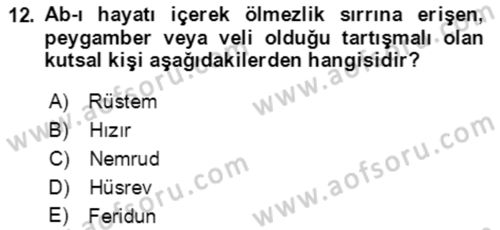 Türk Edebiyatının Mitolojik Kaynakları Dersi 2021 - 2022 Yılı Yaz Okulu Sınav Soruları 12. Soru